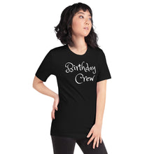 Load image into Gallery viewer, Birthday Crew T shirt